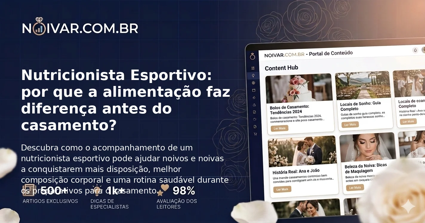 Nutricionista Esportivo: por que a alimentação faz diferença antes do casamento?