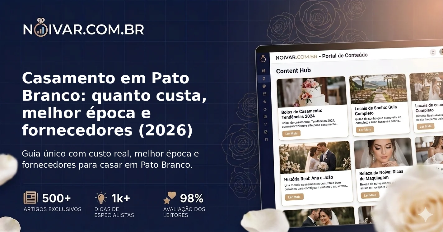 Casamento em Pato Branco: quanto custa, melhor época e fornecedores (2026)