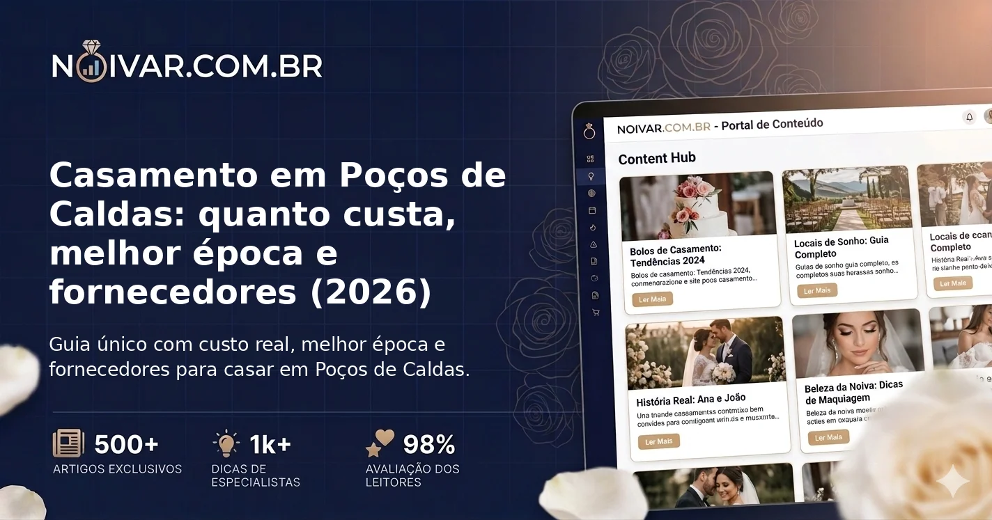 Casamento em Poços de Caldas: quanto custa, melhor época e fornecedores (2026)