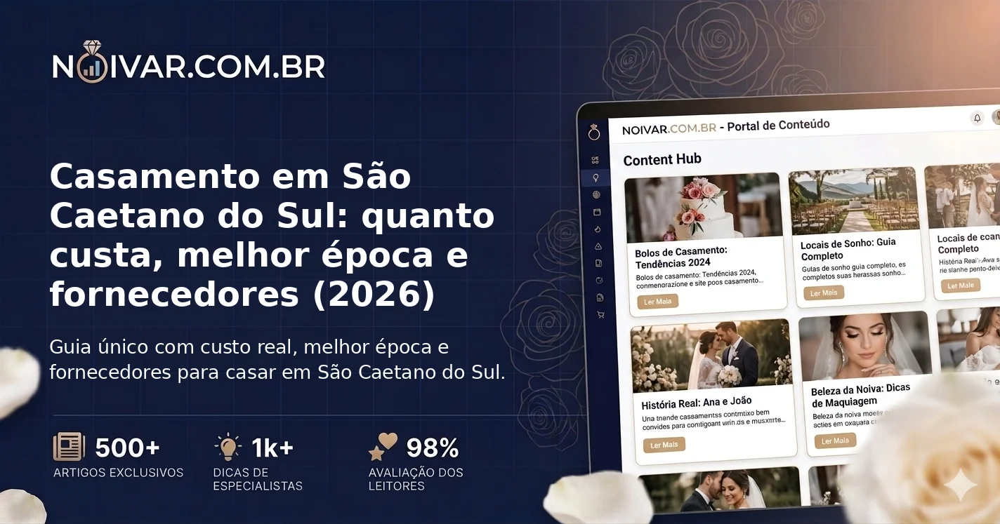 Casamento em São Caetano do Sul: quanto custa, melhor época e fornecedores (2026)