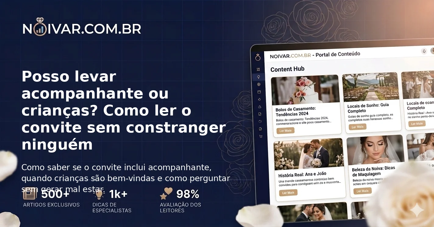 Posso levar acompanhante ou crianças? Como ler o convite sem constranger ninguém