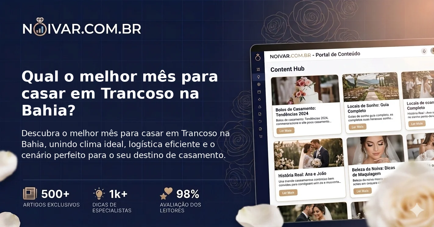 Qual o melhor mês para casar em Trancoso na Bahia?